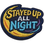 The words Stayed Up All Night above a moon.