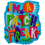 The words I'm A Patch Freak in fun, bold font.