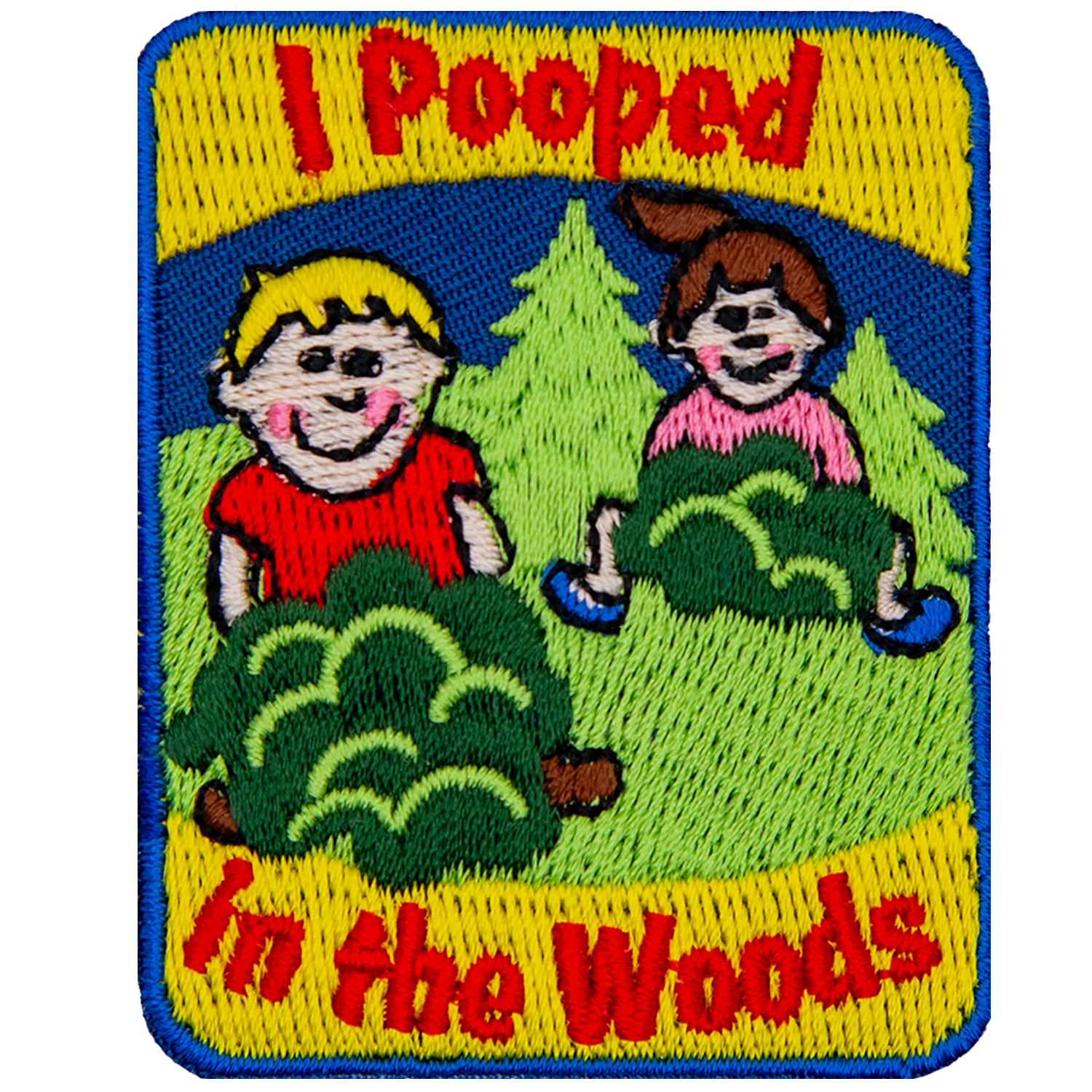 The words I Pooped In The Woods are above and below two figures in bushes.