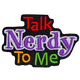 Talk Nerdy To Me (Iron-On)