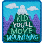 The words Kid You'll Move Mountains are stitched across a green mountain.