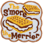 The words The S'More The Merrier are around two S'Mores.