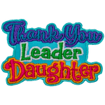 The words Thank You Leader Daughter in purple, green and red lettering.