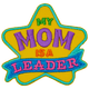 My Mom Is A Leader (Iron On)