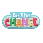 The words Be The Change in colourful letters.