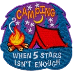 The words Camping When 5 Stars Isn't Enough are above and below a red tent and campfire.
