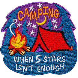 The words Camping When 5 Stars Isn't Enough are above and below a red tent and campfire.