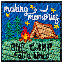 The patch reads Making Memories One Camp At A Time with a background of a brown tent and a campfire.