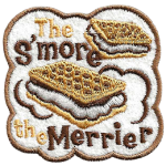 The words The S'More The Merrier are around two S'Mores.