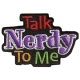 Talk Nerdy To Me (Iron-On)
