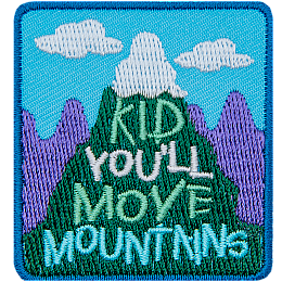 The words Kid You'll Move Mountains are stitched across a green mountain.