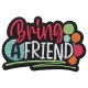 Bring A Friend (Iron On)