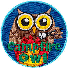 A brown owl roasts a marshmallow over a roaring campfire. The words, Campfire Owl are across the bottom.