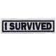 I SURVIVED Rocker Regular - 2 Inch Wide (Iron-On)