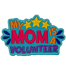 The words My Mom Is A Volunteer in big, bold lettering.