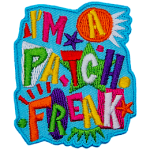 The words I'm A Patch Freak in fun, bold font.