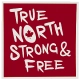 True North Strong and Free Sticker (matte )